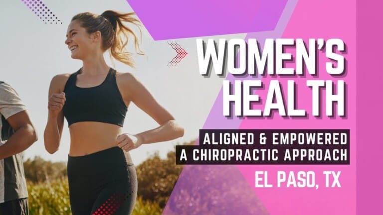 Aligned & Empowered: Chiropractic Conversations on Women’s Health | El Paso, Tx (2020)